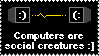 computers are social creatures